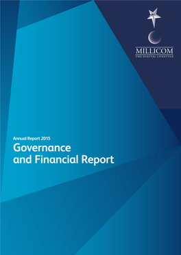 Governance and Financial Report Governance | Financials Millicom Annual Report 2015 2