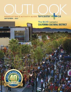 CALIFORNIA CULTURAL DISTRICT OUTLOOK in THIS ISSUE City Officials Lancaster City Council City Manager R