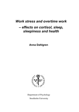Work Stress and Overtime Work – Effects on Cortisol, Sleep, Sleepiness and Health