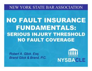 No Fault Insurance Fundamentals: Serious Injury Threshold No Fault Coverage