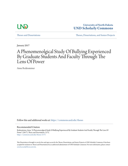 A Phenomenolgical Study of Bullying Experienced by Graduate Students and Faculty Through the Lens of Power Anne Bodensteiner