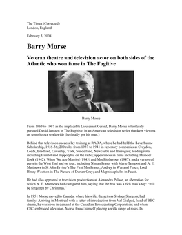 Barry Morse Veteran Theatre and Television Actor on Both Sides of the Atlantic Who Won Fame in the Fugitive