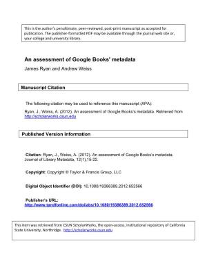 An Assessment of Google Books' Metadata James Ryan and Andrew Weiss
