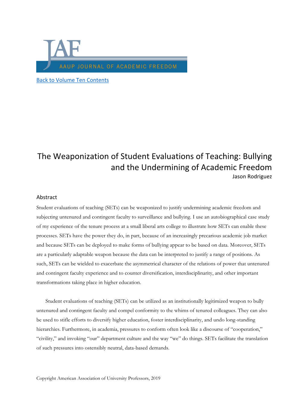 The Weaponization of Student Evaluations of Teaching: Bullying and the Undermining of Academic Freedom Jason Rodriguez