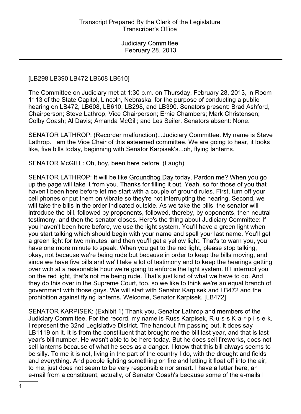 [LB298 LB390 LB472 LB608 LB610] the Committee on Judiciary Met at 1:30 P.M. on Thursday, February 28, 2013, in Room 1113 Of