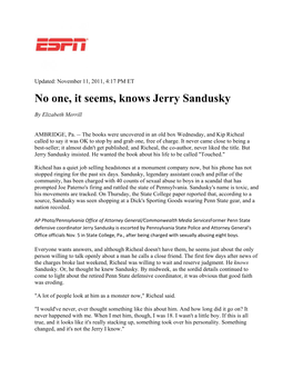 No One, It Seems, Knows Jerry Sandusky