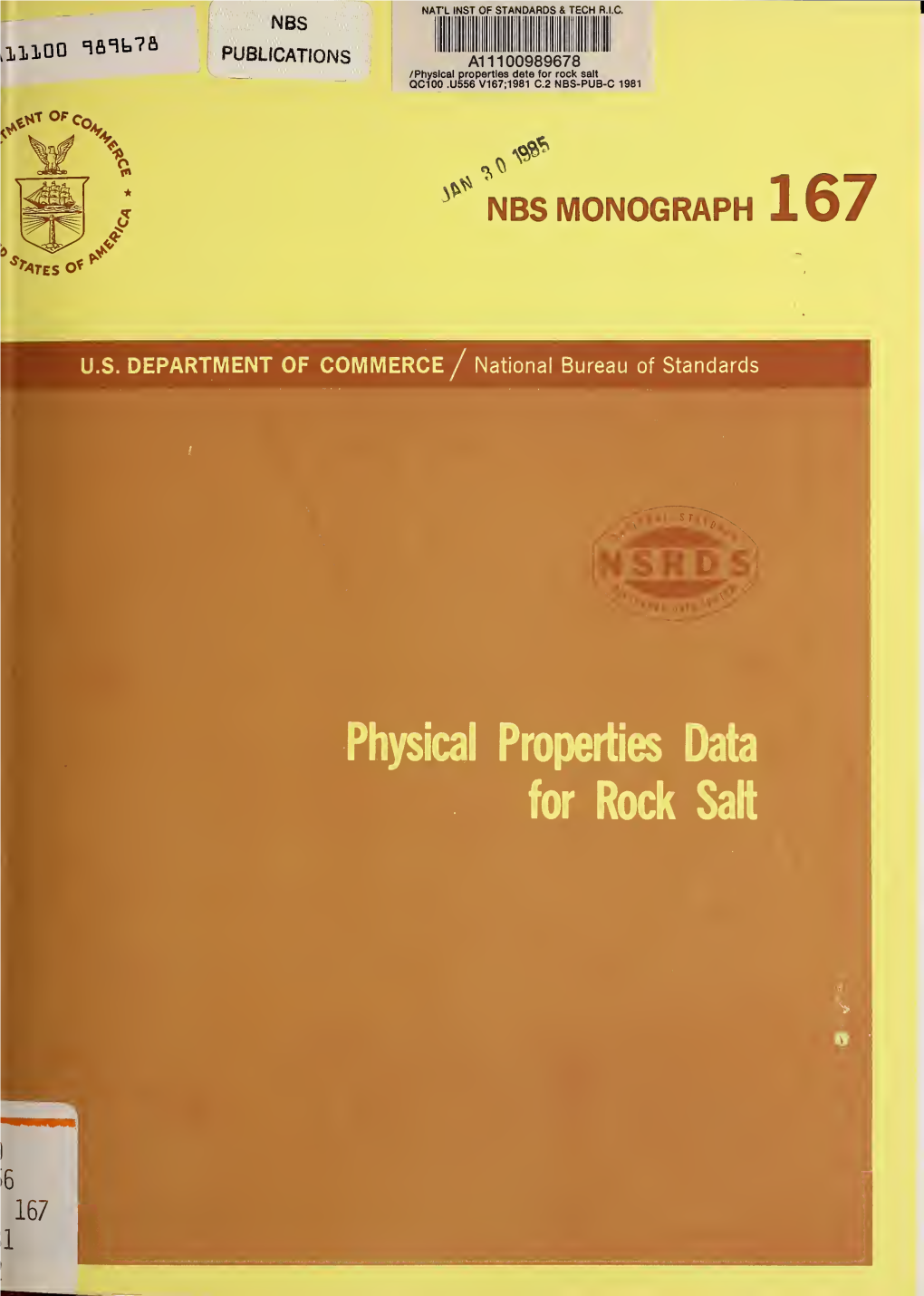 Physical Properties Data for Rock Salt QC100 .U556 V167;1981 C.2 NBS-PUB-C 1981