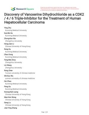 Discovery of Vanoxerine Dihydrochloride As a CDK2 / 4 / 6 Triple-Inhibitor for the Treatment of Human Hepatocellular Carcinoma