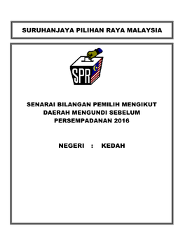 Suruhanjaya Pilihan Raya Malaysia Negeri : Kedah