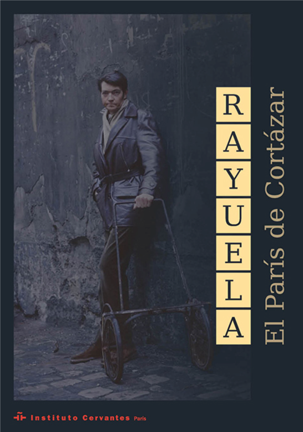 Rayuela: El París De Cortázar