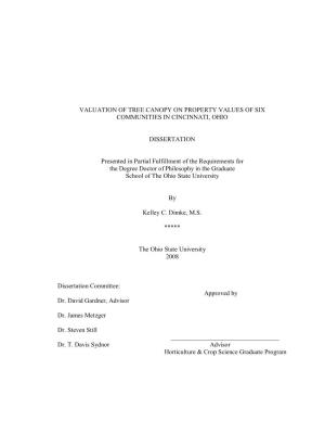 VALUATION of TREE CANOPY on PROPERTY VALUES of SIX COMMUNITIES in CINCINNATI, OHIO DISSERTATION Presented in Partial Fulfillment