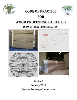 Code of Practice for Wood Processing Facilities (Sawmills & Lumberyards)