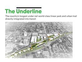 The Country's Longest Under-Rail World-Class Linear Park and Urban Trail Directly Integrated Into Transit