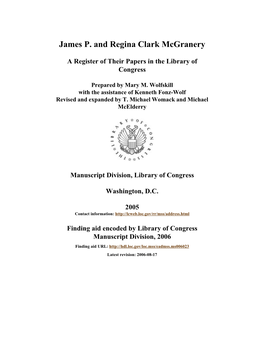Papers of James P. and Regina Clark Mcgranery Span Dates: 1909-1975 Bulk Dates: (Bulk 1943-1975) ID No.: MSS32169 Creator: Mcgranery, James P