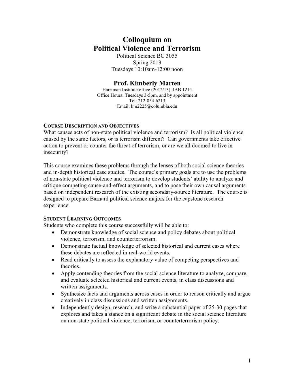 Colloquium on Political Violence and Terrorism Political Science BC 3055 Spring 2013 Tuesdays 10:10Am-12:00 Noon