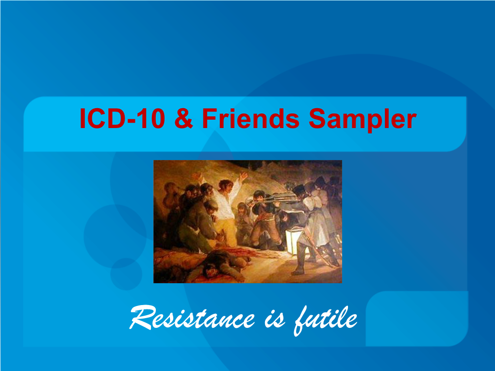 ICD-10 & Friends Sampler