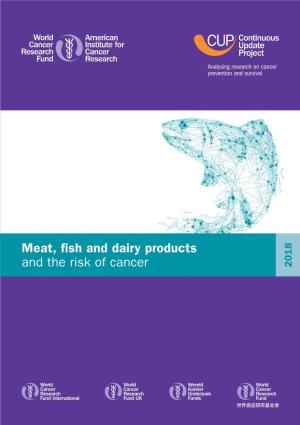 Meat, Fish and Dairy Products and the Risk of Cancer: a Summary Matrix 7 2