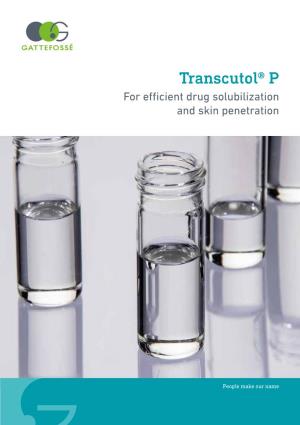 Transcutol® P for Efficient Drug Solubilization and Skin Penetration