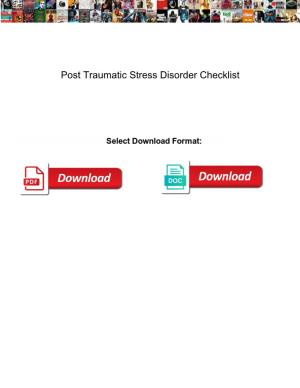 Post Traumatic Stress Disorder Checklist