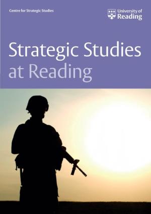 Strategic Studies at Reading Strategic Studies at Reading War Is the Ultimate Political Act