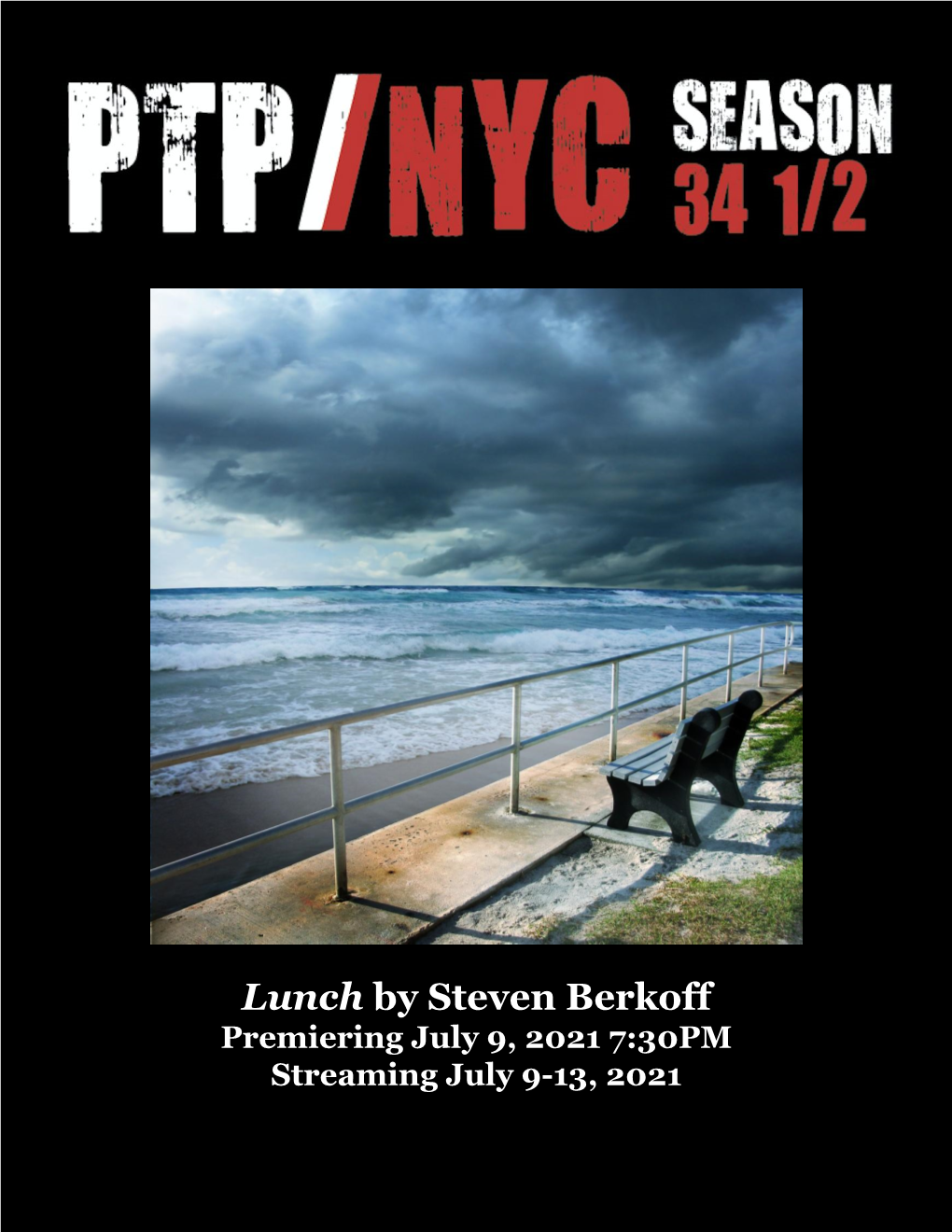 Lunch by Steven Berkoff Premiering July 9, 2021 7:30PM Streaming July 9-13, 2021