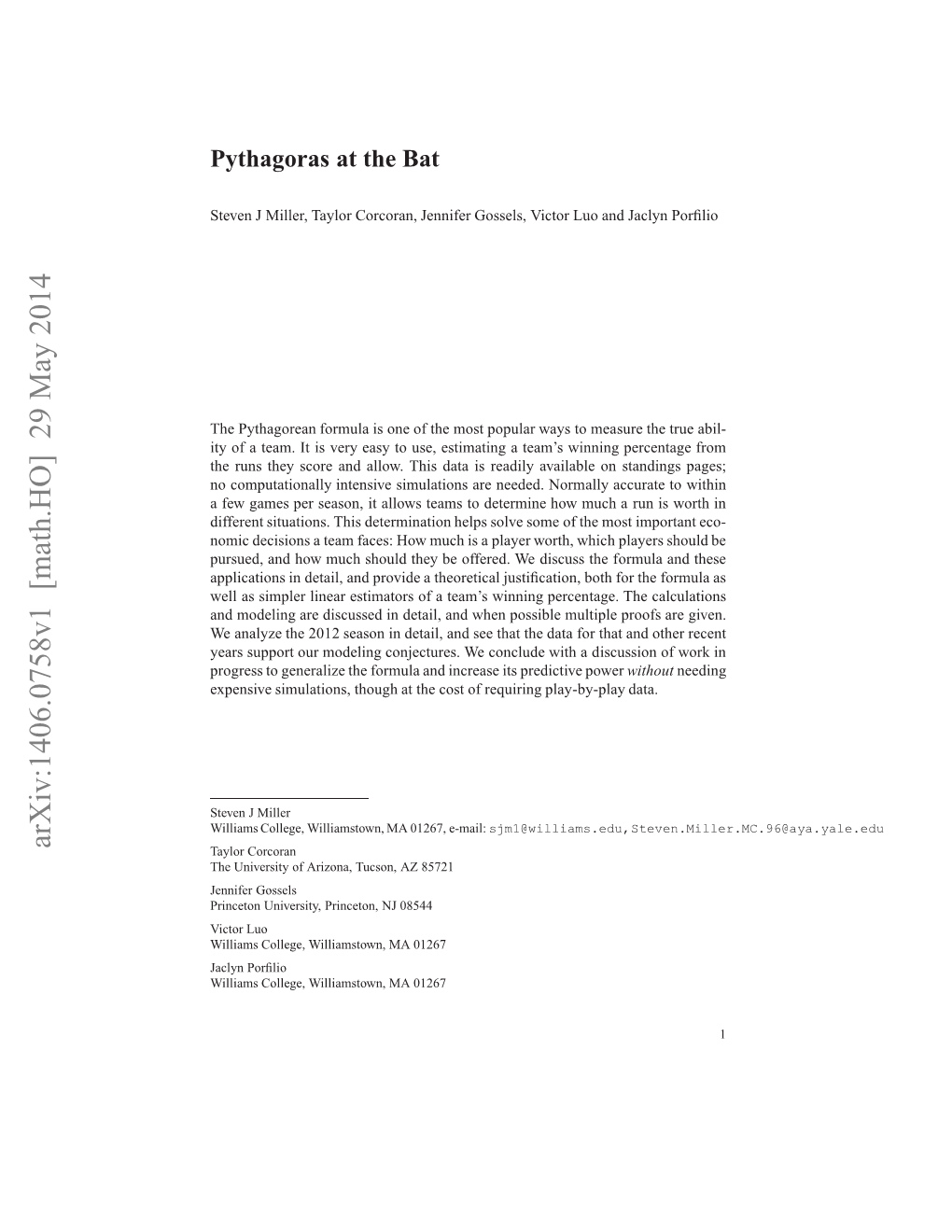 Pythagoras at the Bat 3 to Be 2, Which Is the Source of the Name As the Formula Is Reminiscent of the Sum of Squares from the Pythagorean Theorem