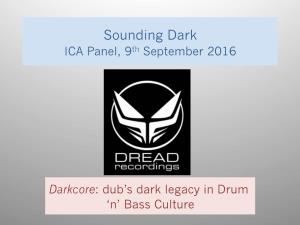 Sounding Dark ICA Panel, 9Th September 2016