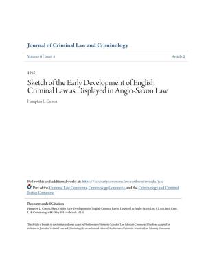 Sketch of the Early Development of English Criminal Law As Displayed in Anglo-Saxon Law Hampton L