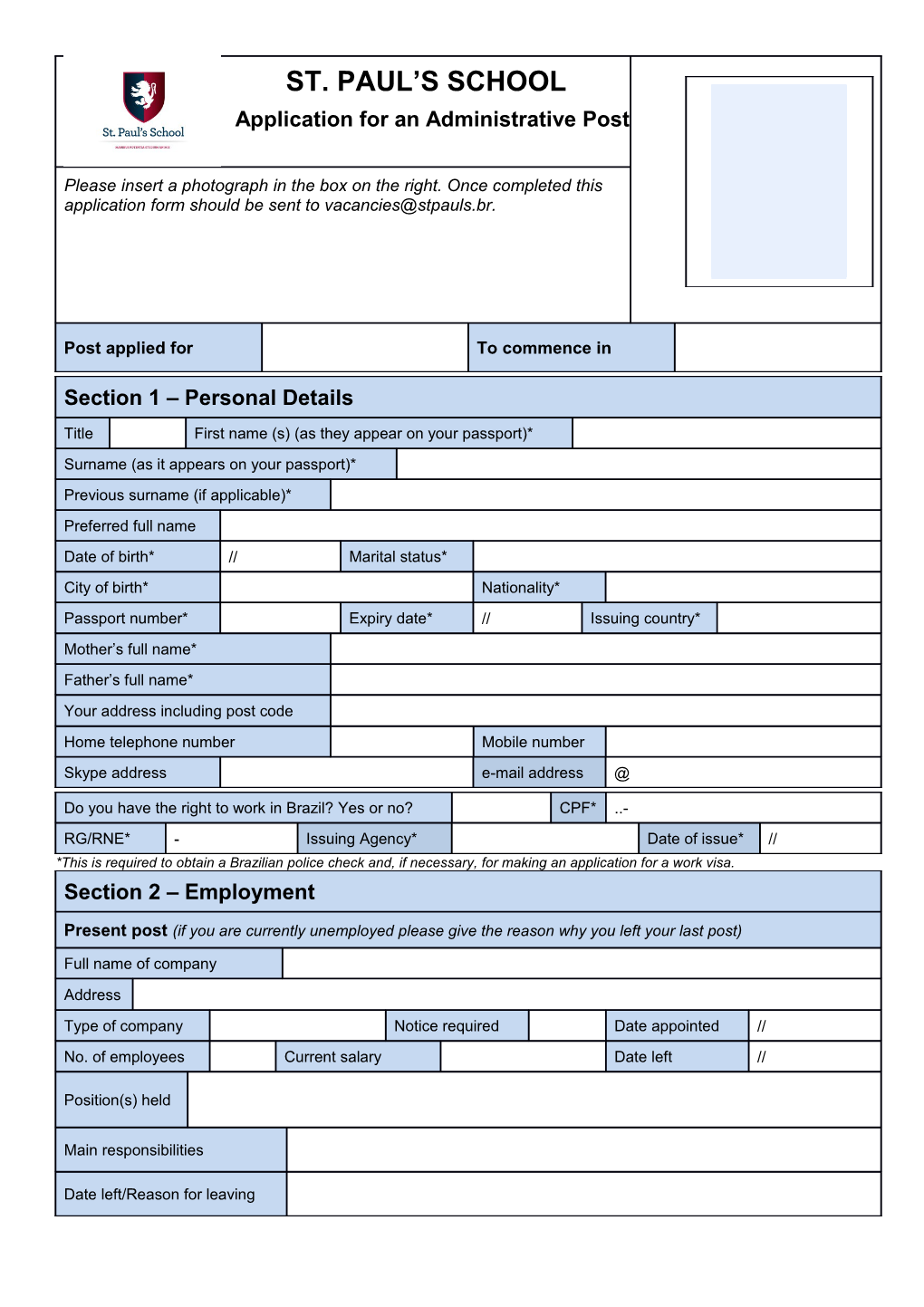 *This Is Required to Obtain a Brazilian Police Check And, If Necessary, for Making An