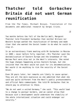 Thatcher Told Gorbachev Britain Did Not Want German Reunification