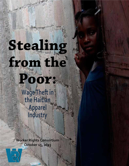 Stealing from the Poor: Wage Theft in the Haitian Apparel Industry