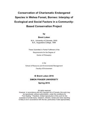 Conservation of Charismatic Endangered Species in Wehea Forest, Borneo: Interplay of Ecological and Social Factors in a Community- Based Conservation Project