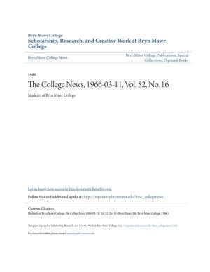 The College News, 1966-03-11, Vol. 52, No. 16 (Bryn Mawr, PA: Bryn Mawr College, 1966)