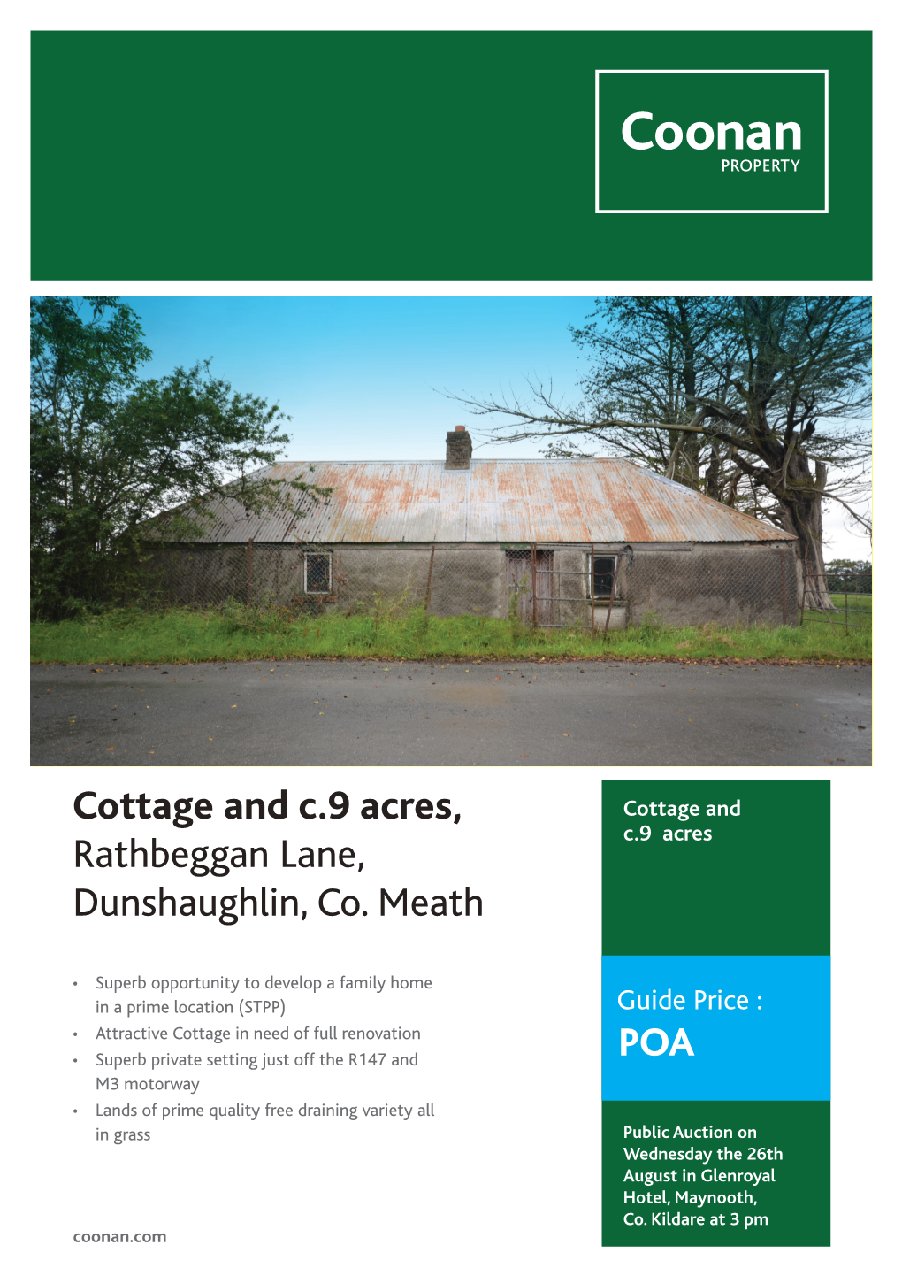 Cottage and C.9 Acres, Rathbeggan Lane, Dunshaughlin, Co. Meath