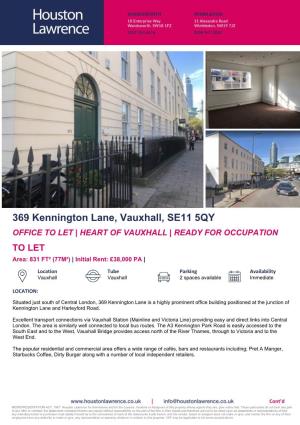 369 Kennington Lane, Vauxhall, SE11 5QY OFFICE to LET | HEART of VAUXHALL | READY for OCCUPATION to LET Area: 831 FT² (77M²) | Initial Rent: £38,000 PA |