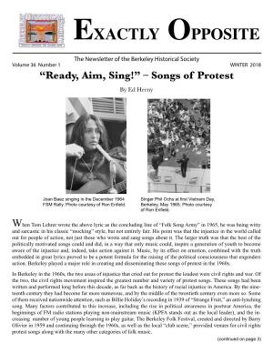 EXACTLY OPPOSITE the Newsletter of the Berkeley Historical Society Volume 36 Number 1 WINTER 2018 “Ready, Aim, Sing!” – Songs of Protest by Ed Herny