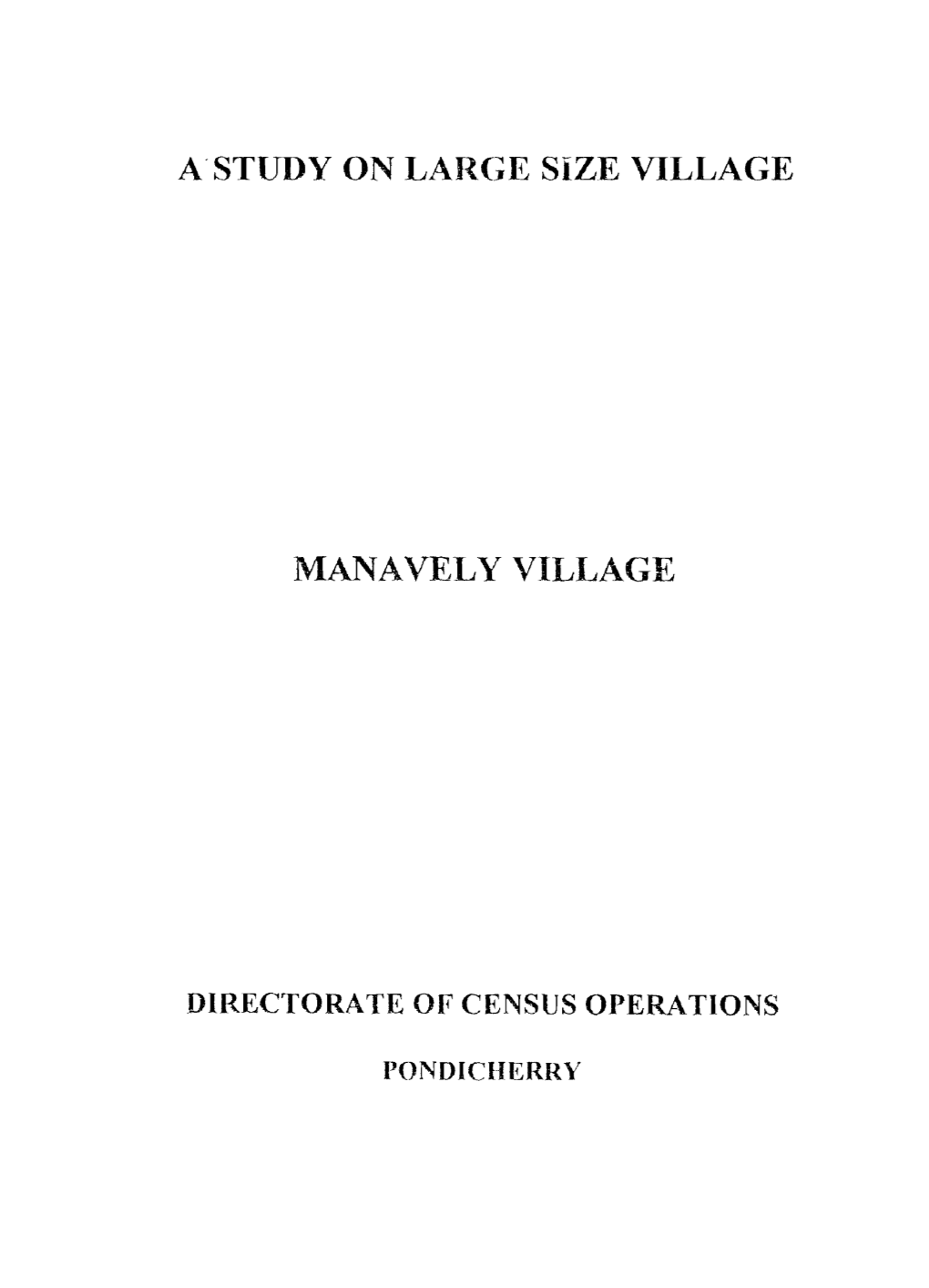 A Study on Large Size Village, Manavely Village