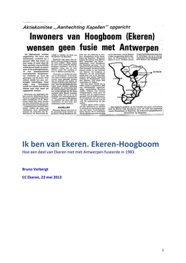 Ik Ben Van Ekeren. Ekeren-Hoogboom Hoe Een Deel Van Ekeren Niet Met Antwerpen Fuseerde in 1983