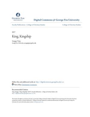 King, Kingship Sunggu Yang George Fox University, Syang@Georgefox.Edu