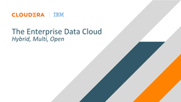 The Enterprise Data Cloud Hybrid, Multi, Open INTRODUCTION