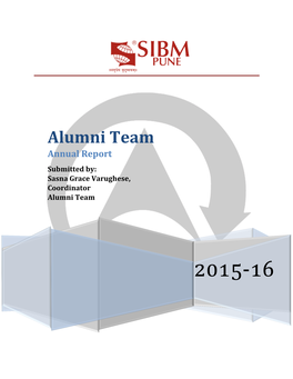 Alumni Team Annual Report Submitted By: Sasna Grace Varughese, Coordinator Alumni Team