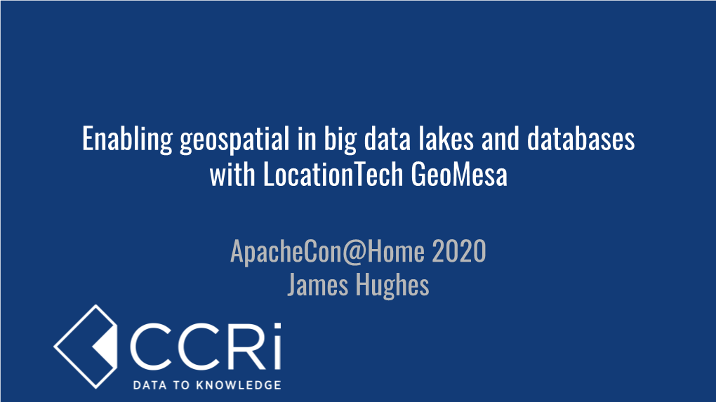 Enabling Geospatial in Big Data Lakes and Databases with Locationtech Geomesa