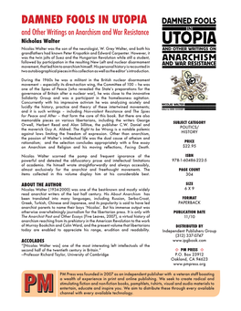 Damned Fools in Utopia and Other Writings on Anarchism and War Resistance Nicholas Walter Nicolas Walter Was the Son of the Neurologist, W