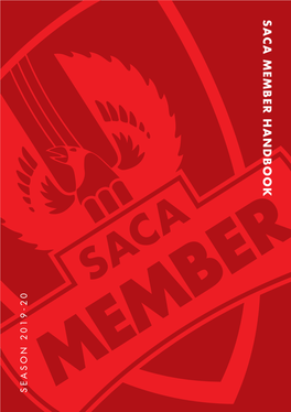 Saca Member Handbook Season 2019-20 Season Dates to Remember September 2019 S M T W T F S 22 23 24 25 26 27 28 29 30