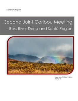 Second Joint Caribou Meeting – Ross River Dena and Sahtú Region, Aug