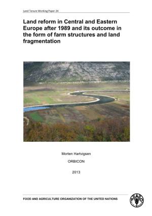Land Reform in Central and Eastern Europe After 1989 and Its Outcome in the Form of Farm Structures and Land Fragmentation