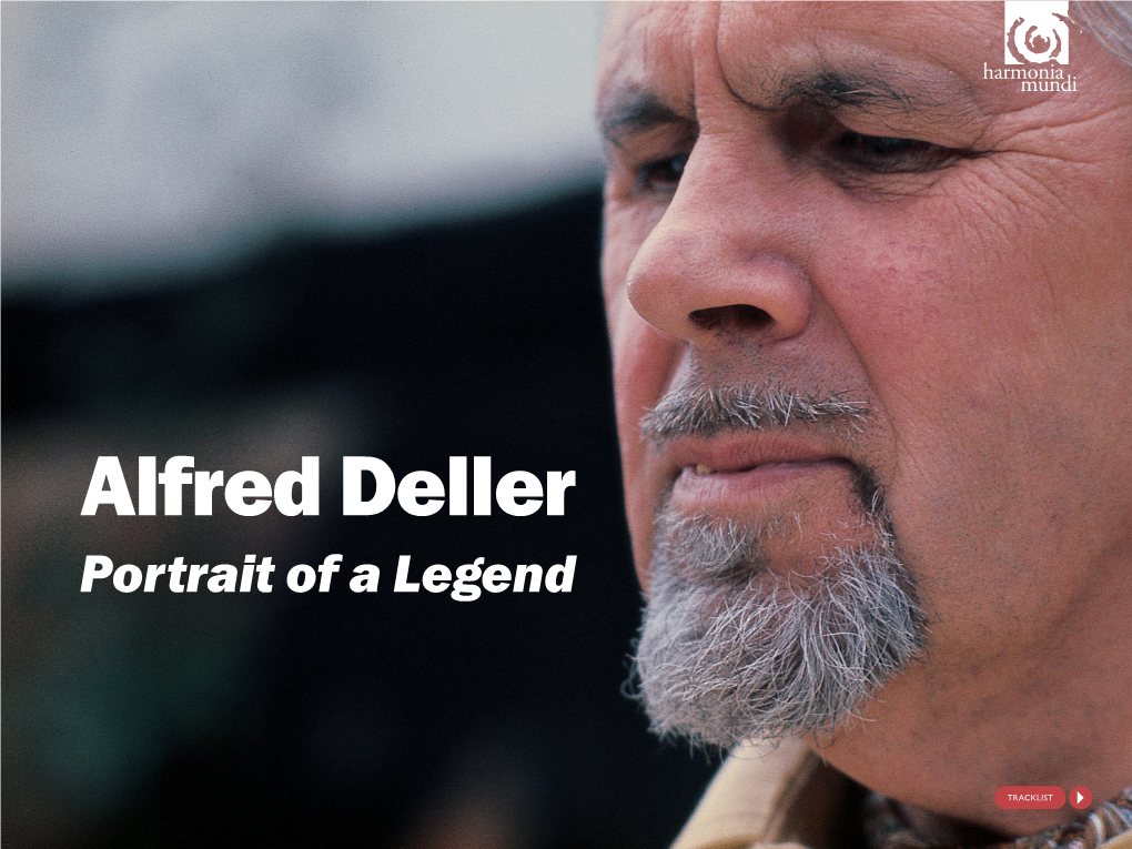 Alfred Deller Portrait of a Legend ALFRED DELLER (1912-1979) CD 1 Opera & Stage Music by Henry Purcell CD 2 Sacred Song