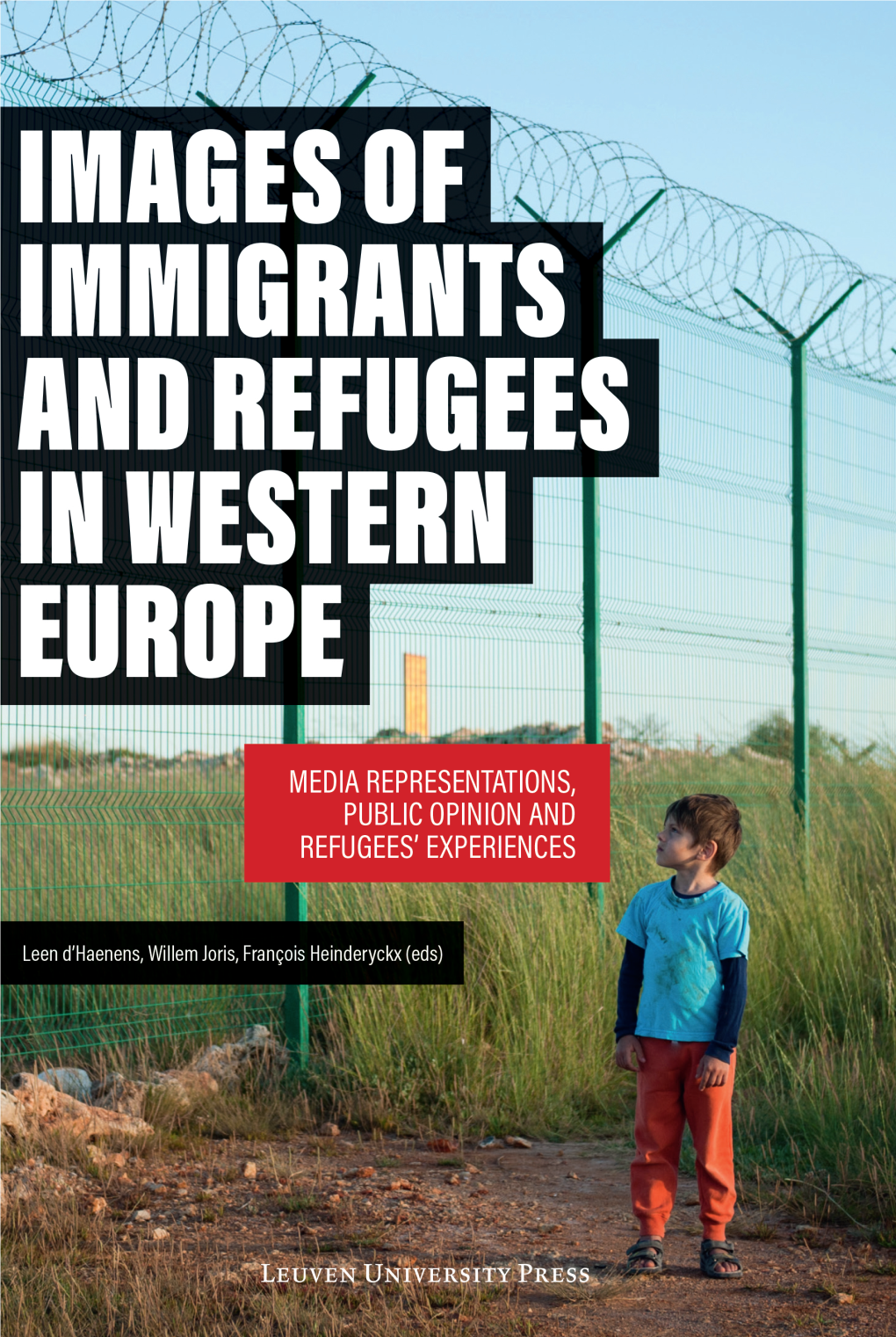 Images of Immigrants and Refugees in Western Europe