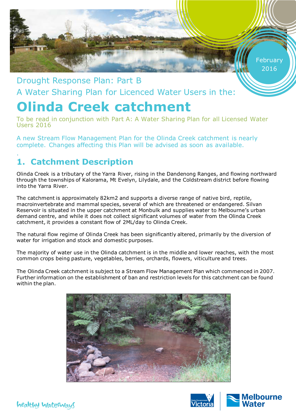 Olinda Creek Catchment to Be Read in Conjunction with Part A: a Water Sharing Plan for All Licensed Water Users 2016