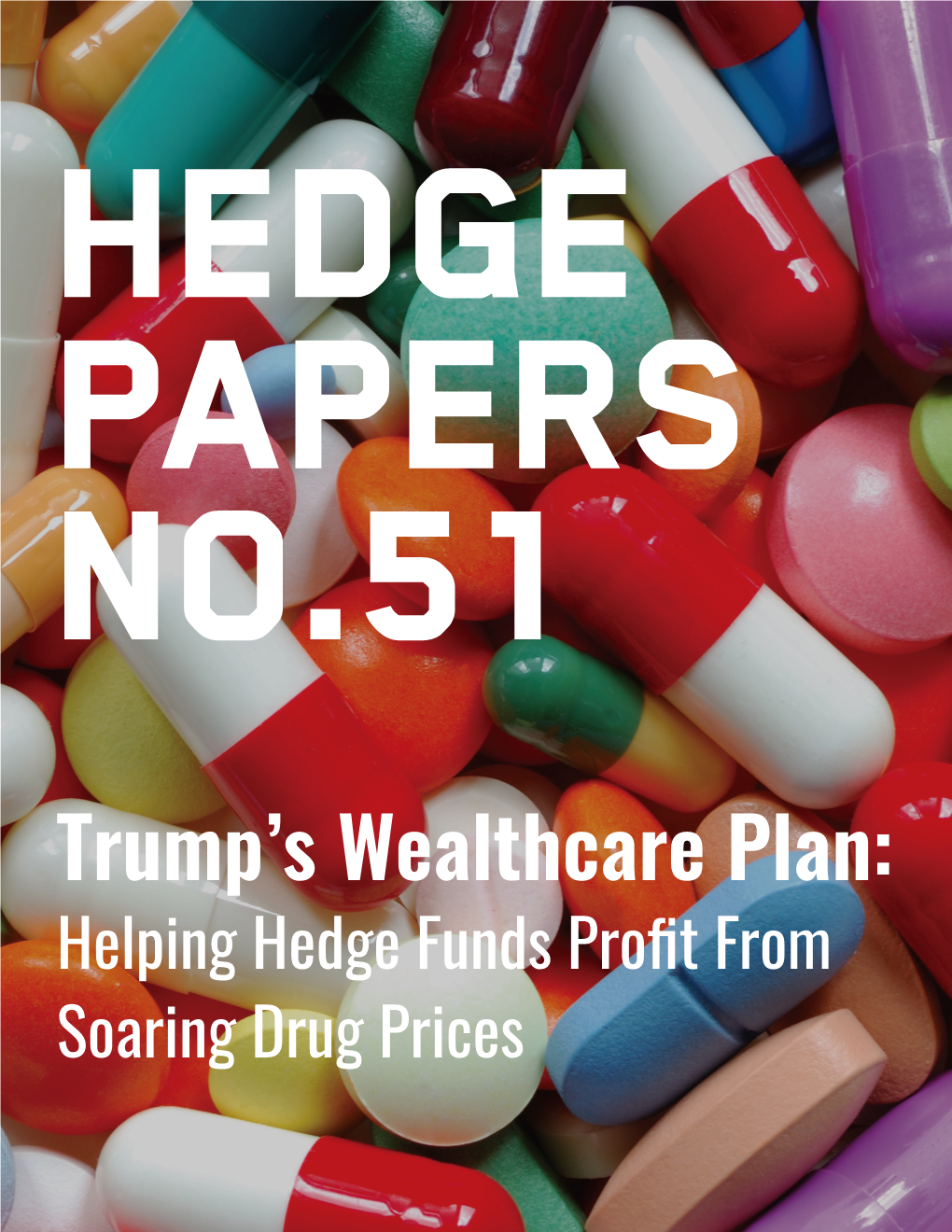 Hedge Papers, Trump's Wealthcare Plan